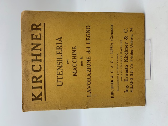 Kirchner. Utensileria per macchine per la lavorazione del legno (Catalogo pubblicitario)